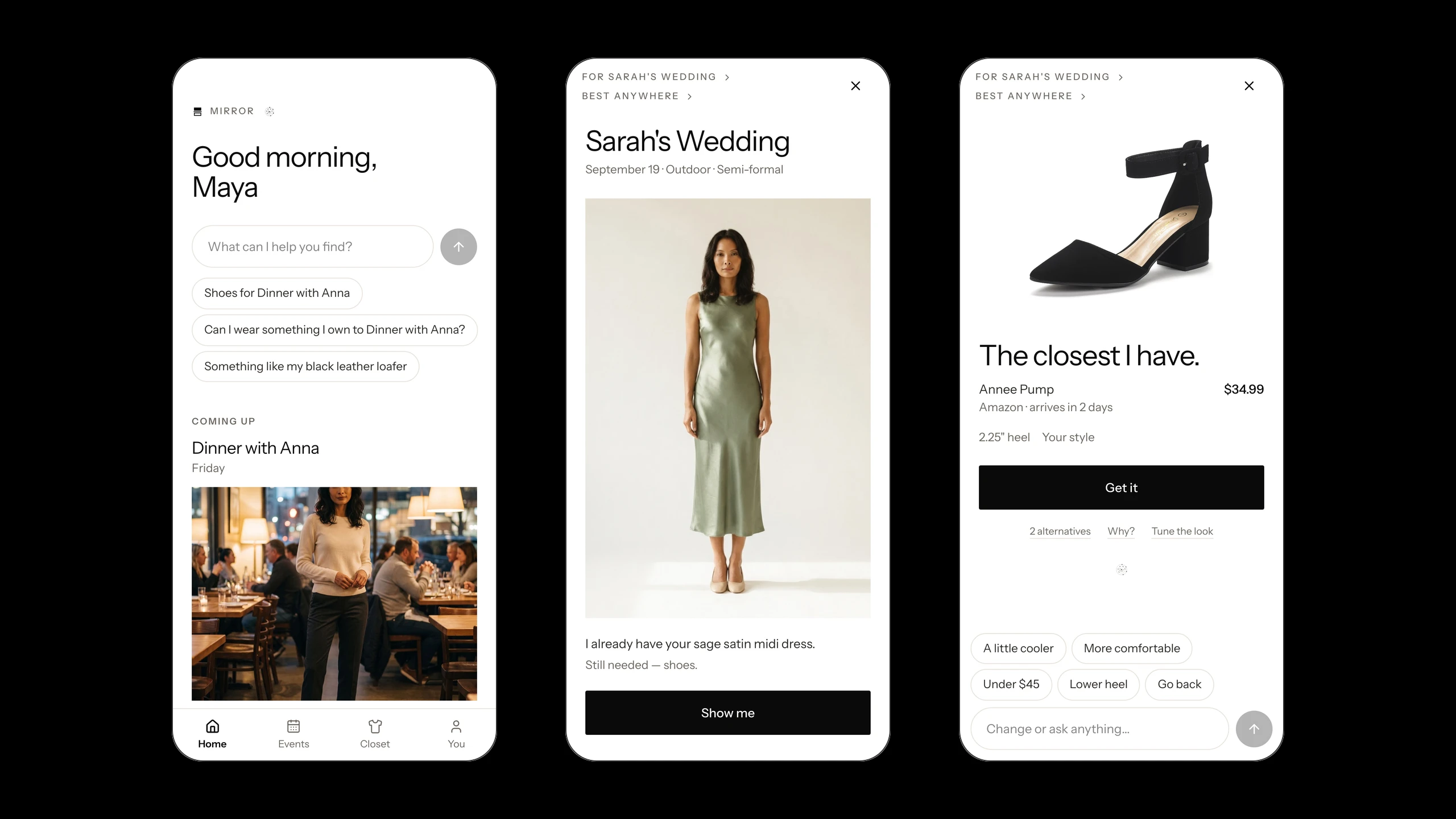 Three phone screens: Good morning Maya, the Sarah's Wedding brief with her sage dress, and one shoe, The closest I have, Annee Pump $34.99
